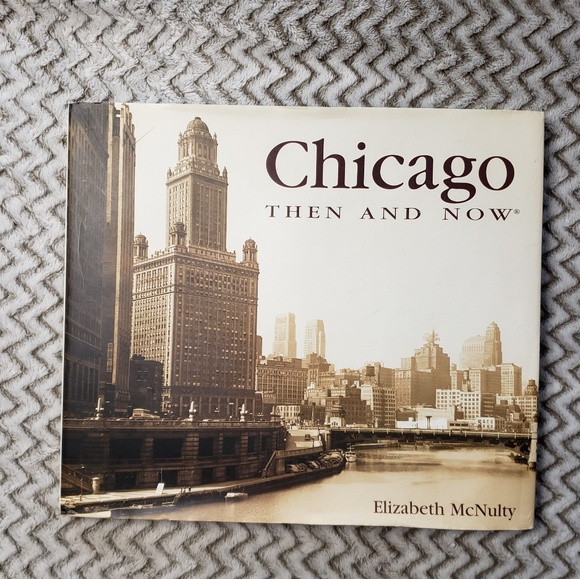 Other - Chicago Then and Now